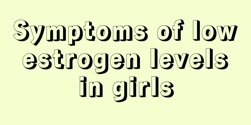 Symptoms of low estrogen levels in girls