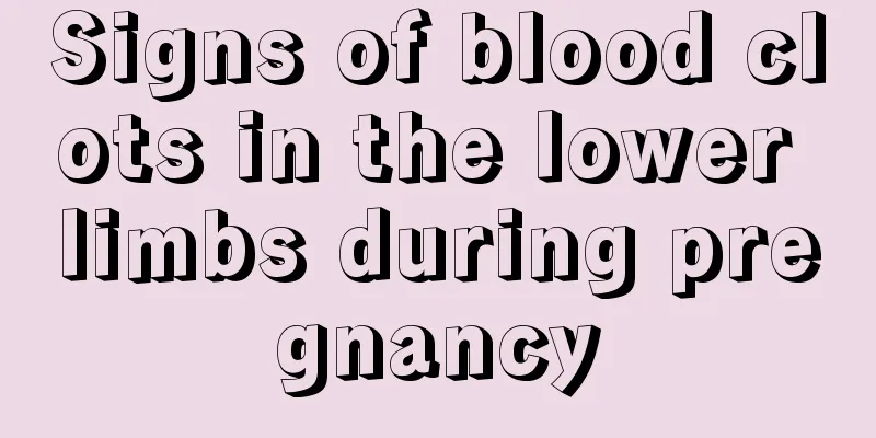 Signs of blood clots in the lower limbs during pregnancy