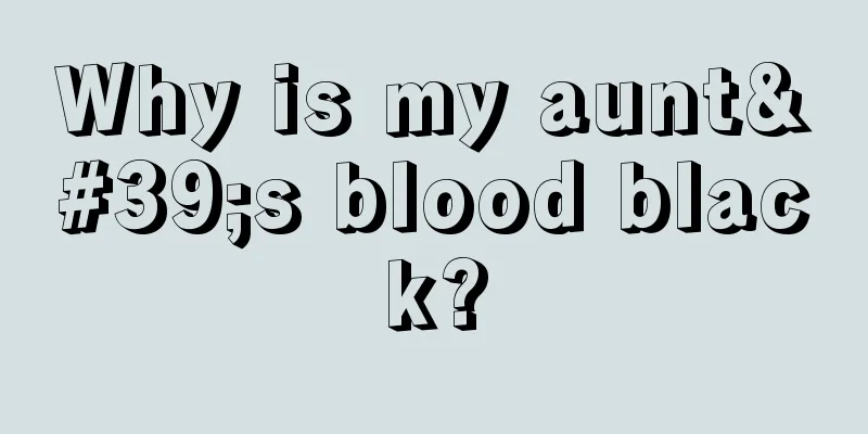 Why is my aunt's blood black?