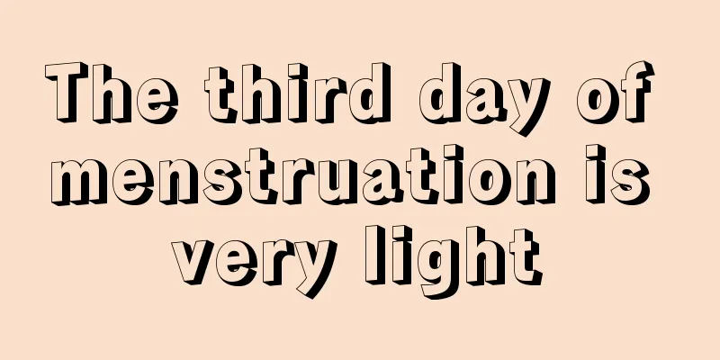 The third day of menstruation is very light