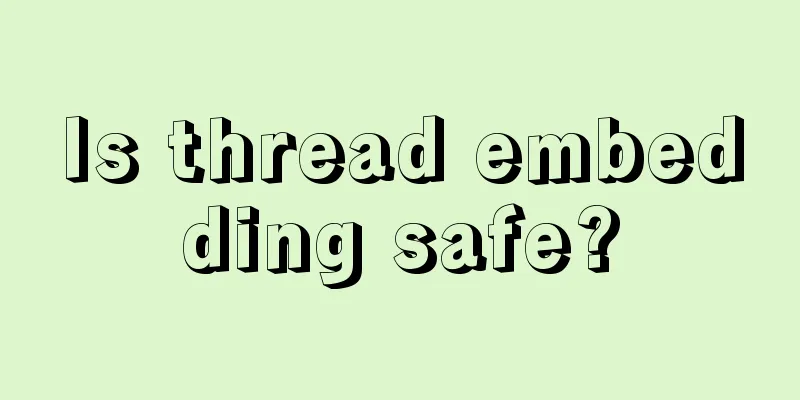 Is thread embedding safe?