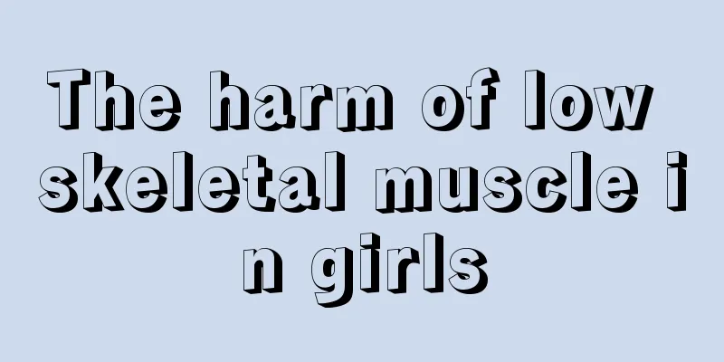 The harm of low skeletal muscle in girls