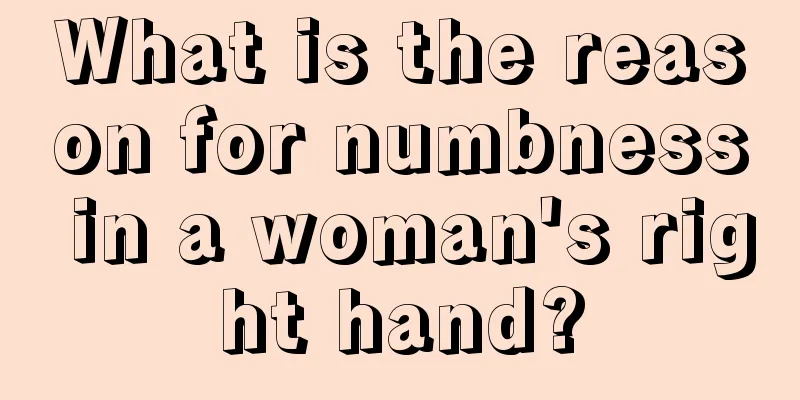 What is the reason for numbness in a woman's right hand?