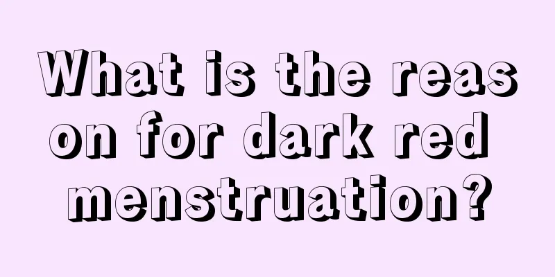 What is the reason for dark red menstruation?