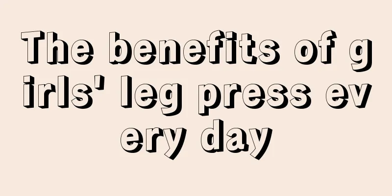 The benefits of girls' leg press every day