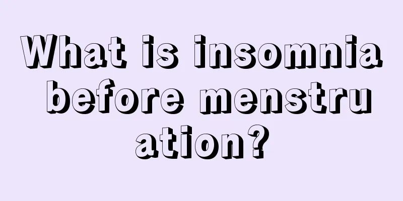 What is insomnia before menstruation?