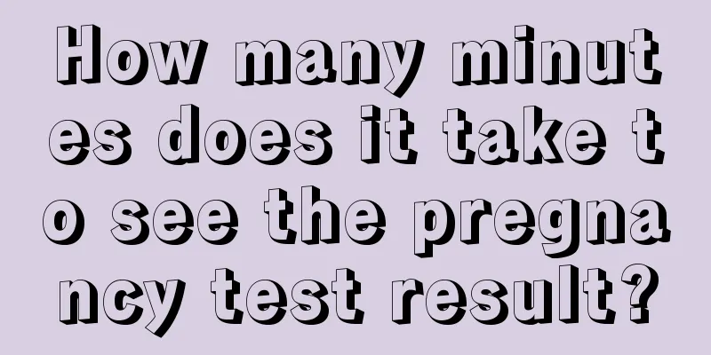 How many minutes does it take to see the pregnancy test result?