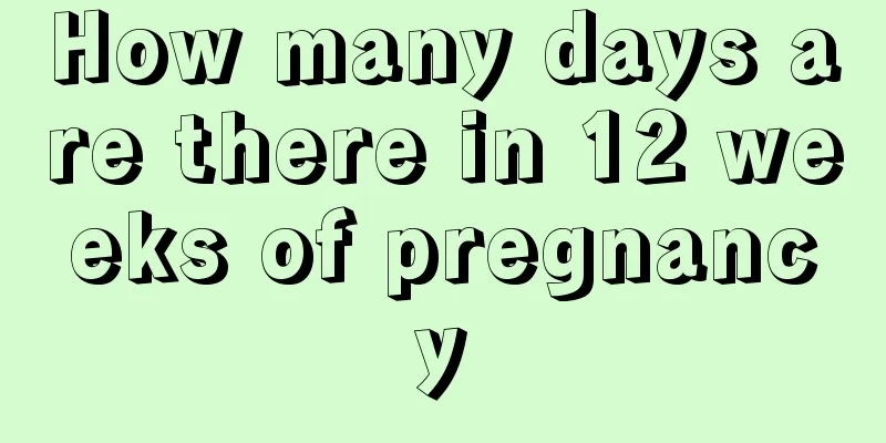 How many days are there in 12 weeks of pregnancy