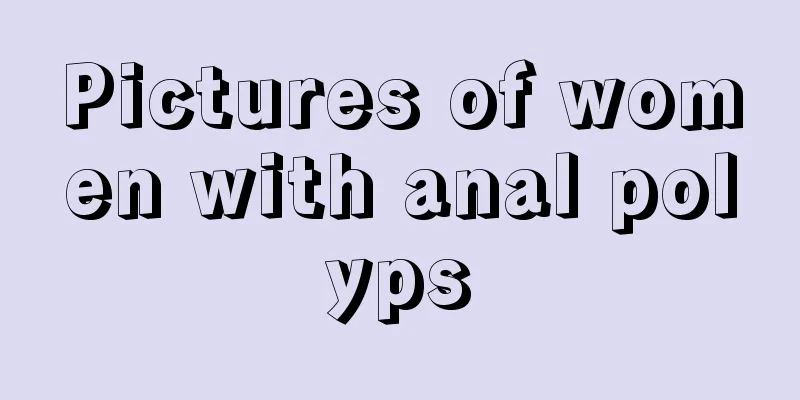 Pictures of women with anal polyps