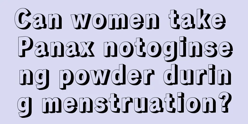 Can women take Panax notoginseng powder during menstruation?