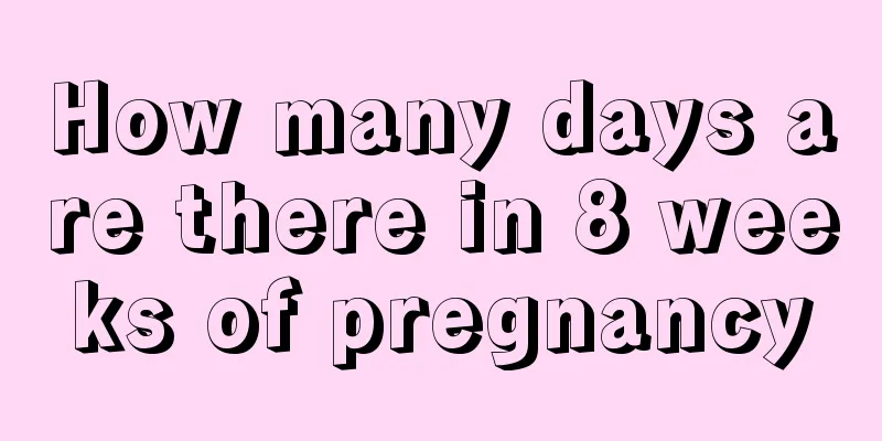 How many days are there in 8 weeks of pregnancy