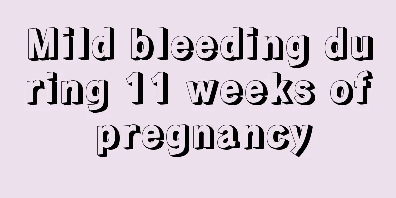 Mild bleeding during 11 weeks of pregnancy