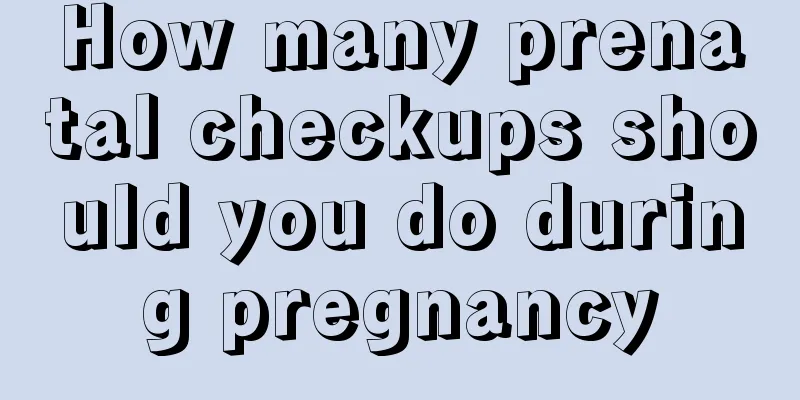 How many prenatal checkups should you do during pregnancy