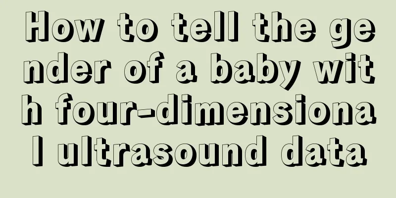 How to tell the gender of a baby with four-dimensional ultrasound data