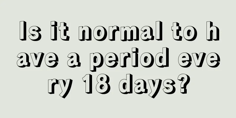 Is it normal to have a period every 18 days?