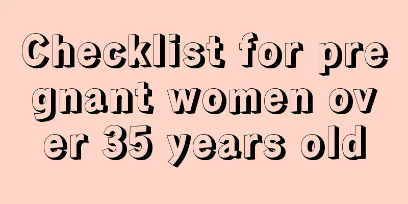 Checklist for pregnant women over 35 years old