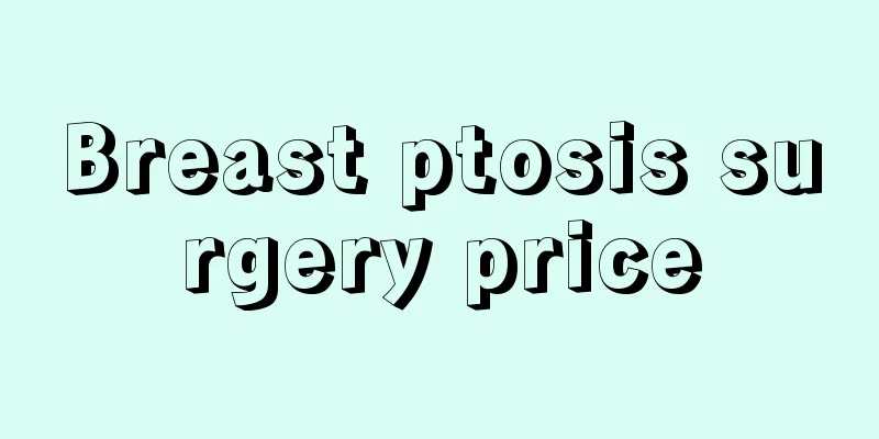 Breast ptosis surgery price