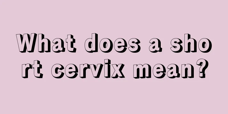 What does a short cervix mean?