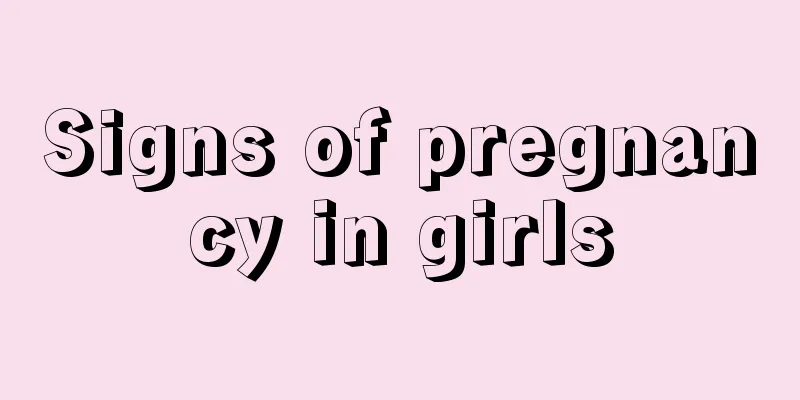 Signs of pregnancy in girls