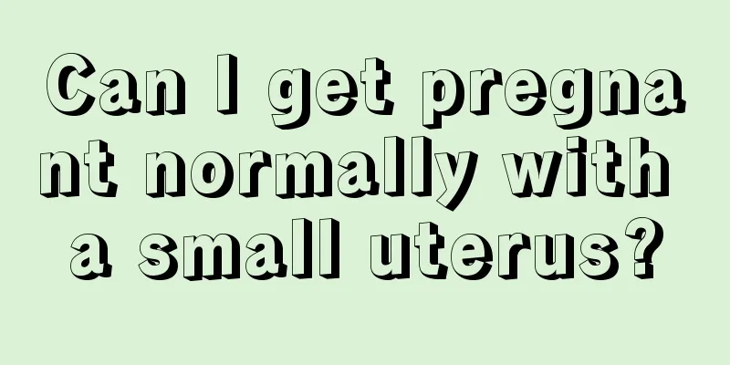 Can I get pregnant normally with a small uterus?