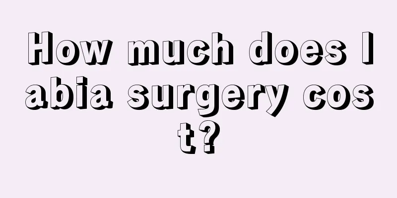 How much does labia surgery cost?