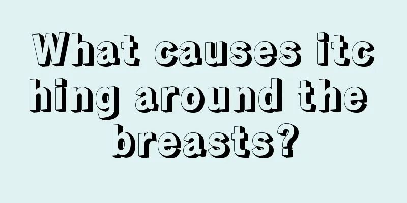 What causes itching around the breasts?