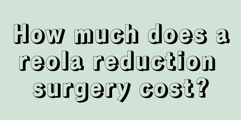 How much does areola reduction surgery cost?