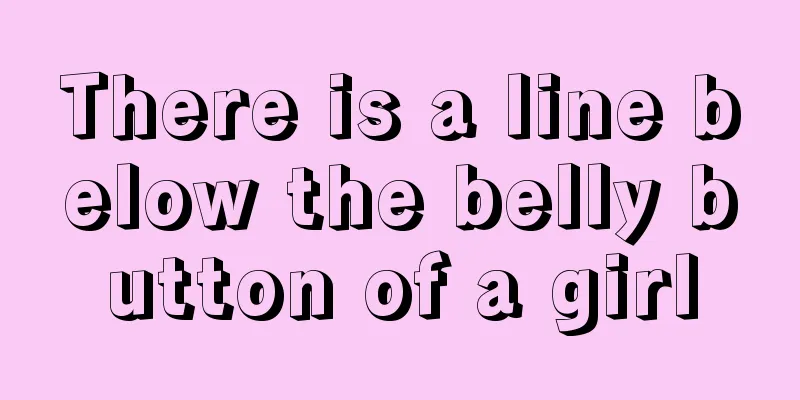 There is a line below the belly button of a girl