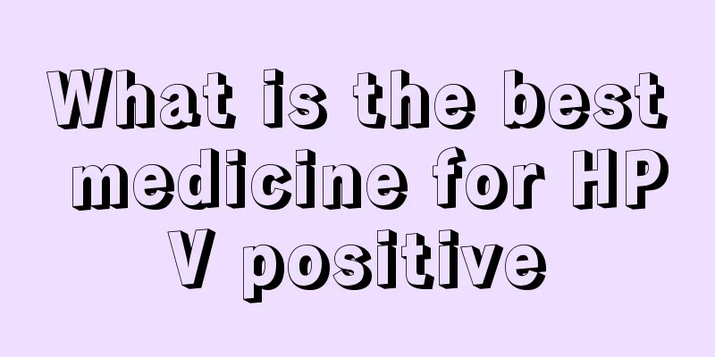 What is the best medicine for HPV positive