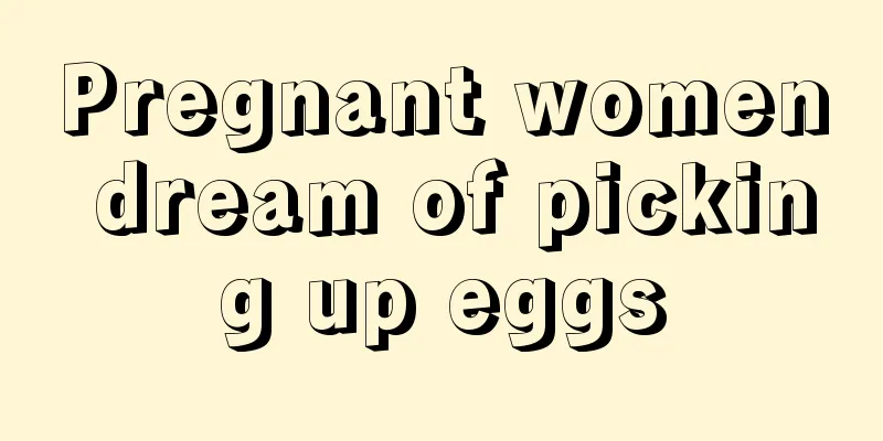 Pregnant women dream of picking up eggs