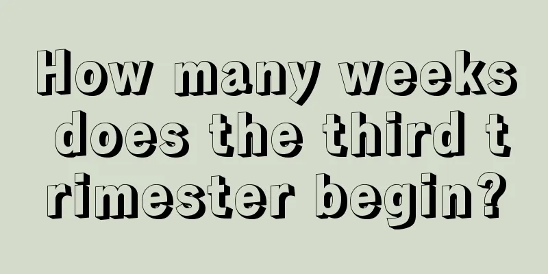 How many weeks does the third trimester begin?