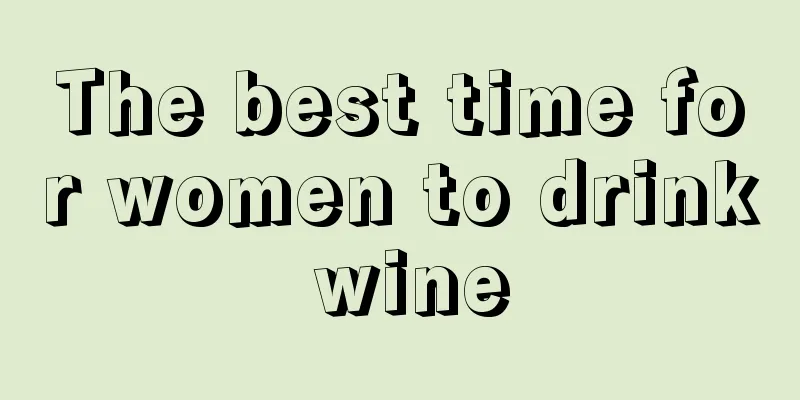 The best time for women to drink wine