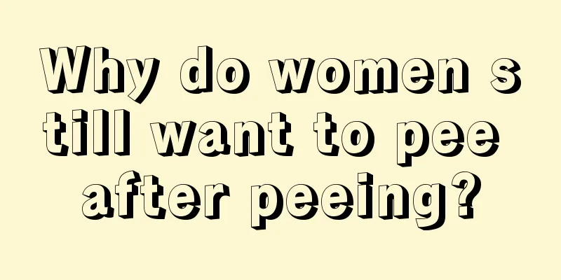 Why do women still want to pee after peeing?