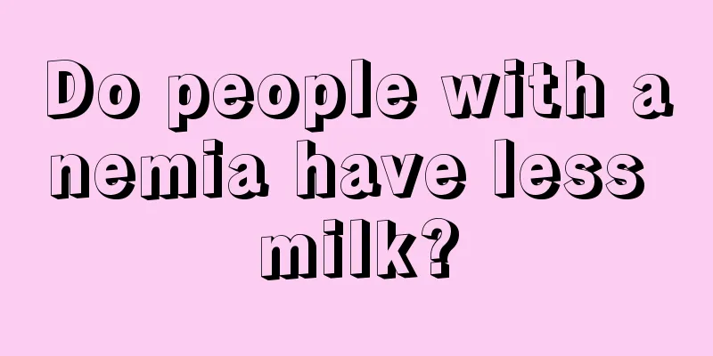 Do people with anemia have less milk?