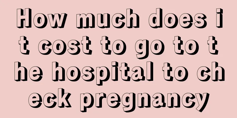 How much does it cost to go to the hospital to check pregnancy