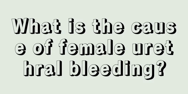 What is the cause of female urethral bleeding?