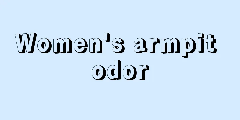 Women's armpit odor