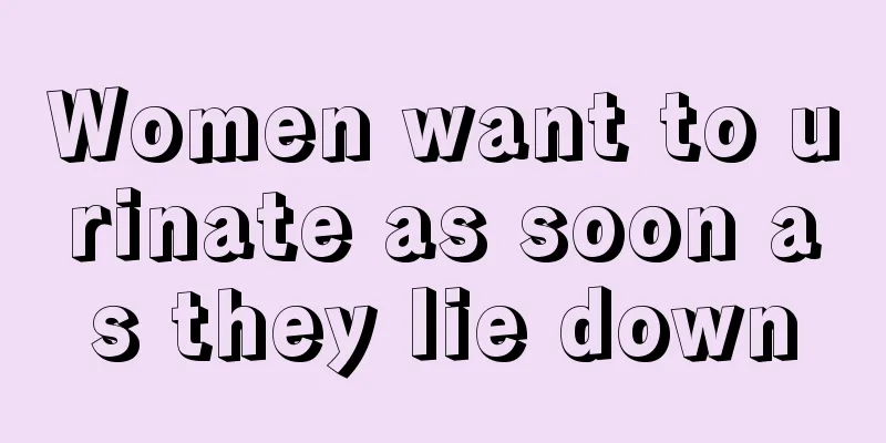 Women want to urinate as soon as they lie down