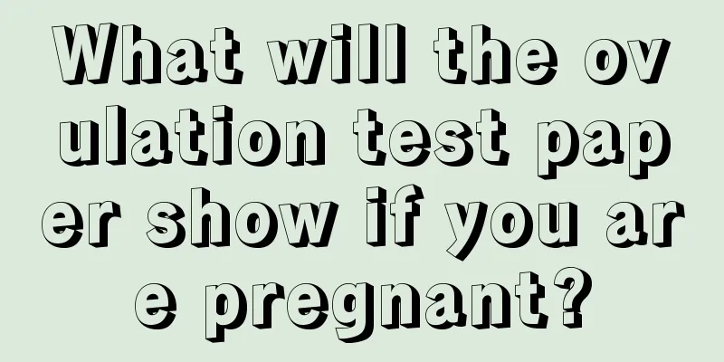 What will the ovulation test paper show if you are pregnant?