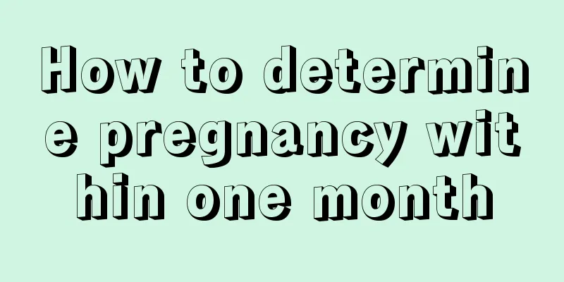 How to determine pregnancy within one month