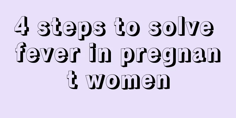 4 steps to solve fever in pregnant women