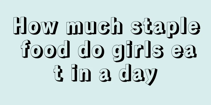 How much staple food do girls eat in a day