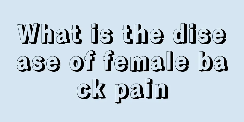 What is the disease of female back pain