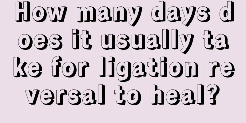 How many days does it usually take for ligation reversal to heal?