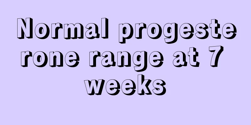 Normal progesterone range at 7 weeks