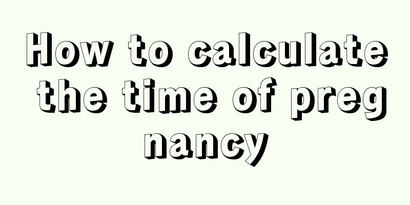 How to calculate the time of pregnancy