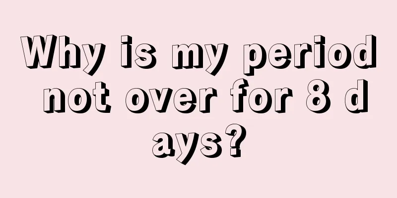 Why is my period not over for 8 days?