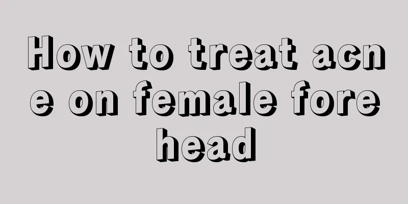 How to treat acne on female forehead