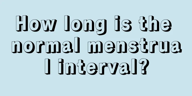 How long is the normal menstrual interval?