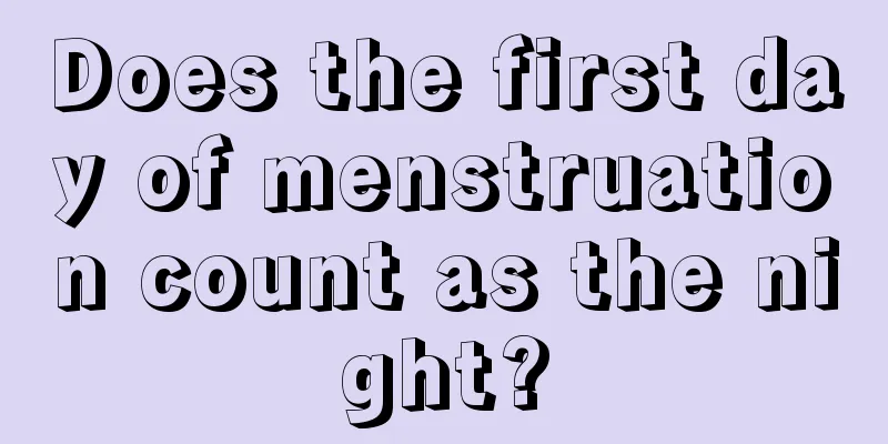 Does the first day of menstruation count as the night?